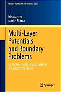 Multi-Layer Potentials and Boundary Problems: For Higher-Order Elliptic Systems in Lipschitz Domains (Paperback, 2013)