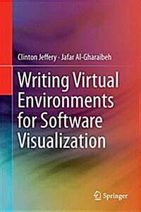 Writing Virtual Environments for Software Visualization (Hardcover)