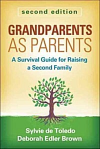 Grandparents as Parents: A Survival Guide for Raising a Second Family (Hardcover, 2)