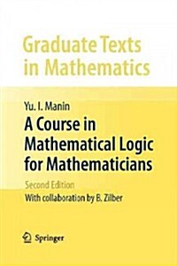 A Course in Mathematical Logic for Mathematicians (Paperback, 2)