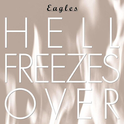 [수입] Eagles - Hell Freezes Over [25th Anniversary Edition][Remastered]