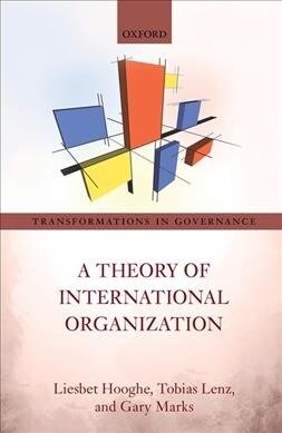 A Theory of International Organization (Hardcover)