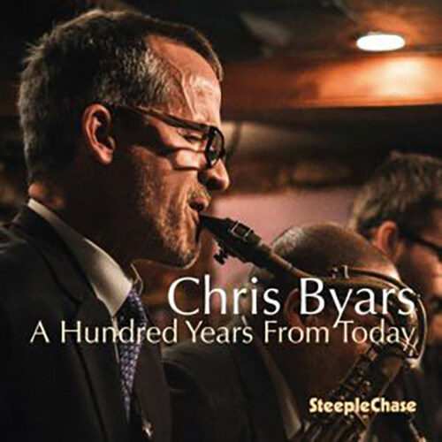 [수입] Chris Byars - A Hundred Years from Today [24bit/96kHz Recording]