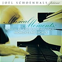 [수입] Joel Schoenhals - 슈베르트, 라흐마니노프: 악흥의 순간 (Schubert & Rachmaninov: Musical Moments)(CD)