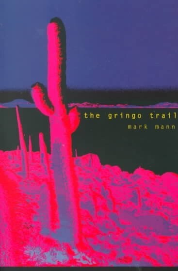 The Gringo Trail (Paperback)