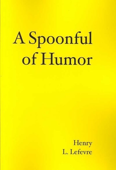 A Spoonful of Humor (Paperback)