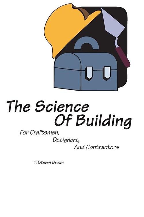 The Science of Building (Paperback)