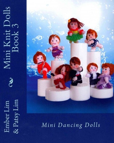 Mini Knit Dolls Book 3: Mini Dancing Dolls (Paperback)