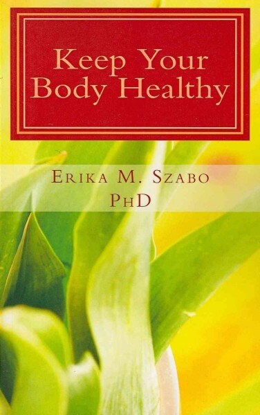 Keep Your Body Healthy (Paperback)