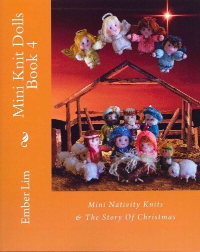 Mini Knit Dolls Book 4: Mini Nativity Knits (Paperback)