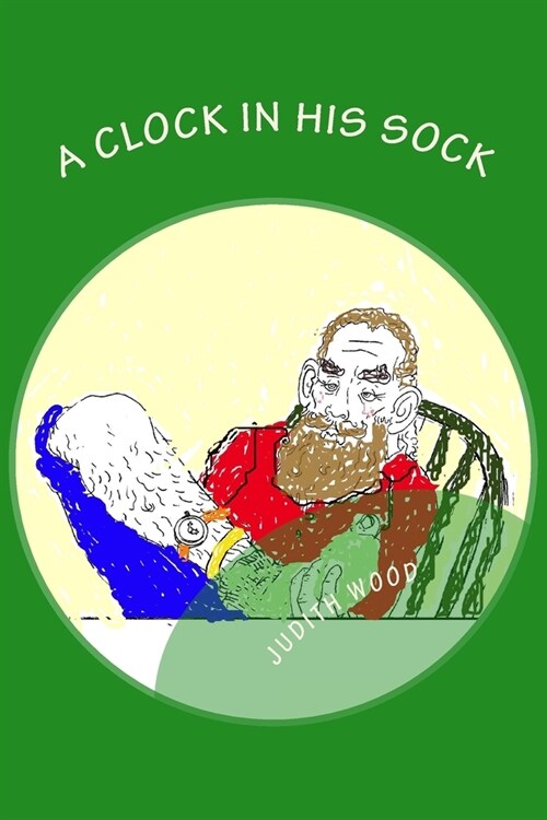 A Clock in His Sock: Fun with G-man (Paperback)