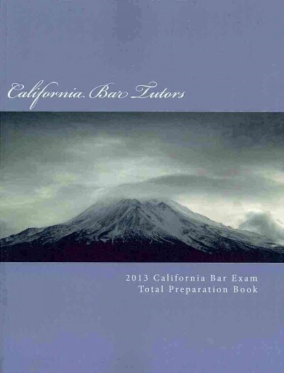 California Bar Exam Total Preparation Book 2013 (Paperback)