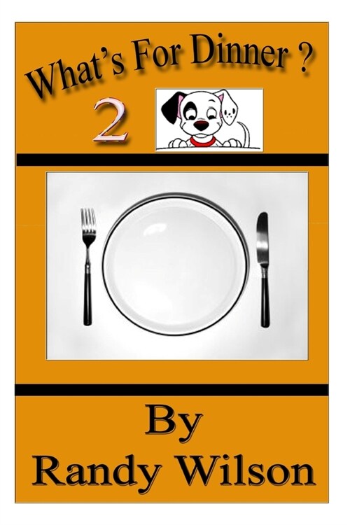 Whats for Dinner 2 (Paperback)