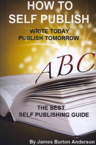 How to Self Publish (Paperback)