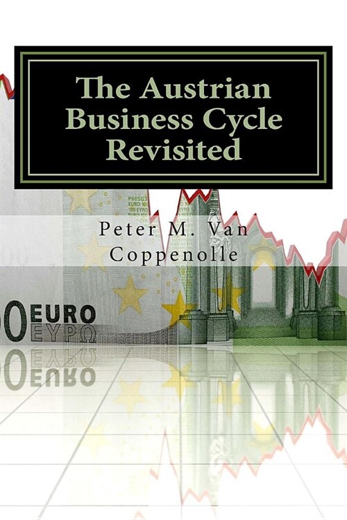 The Austrian Business Cycle Revisited (Paperback)