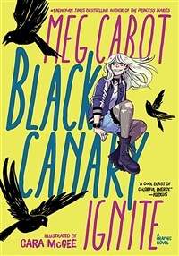 Black Canary: Ignite (Paperback)