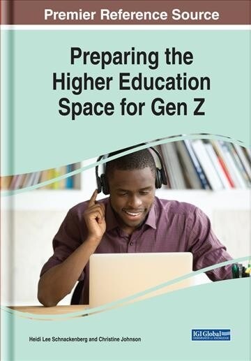 Preparing the Higher Education Space for Gen Z (Hardcover)