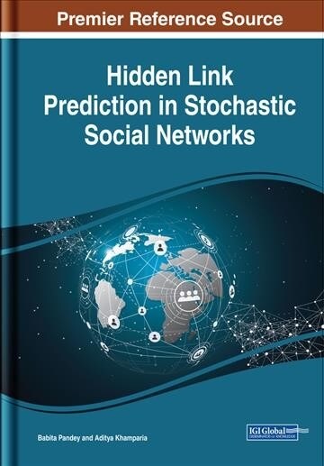 Hidden Link Prediction in Stochastic Social Networks (Hardcover)