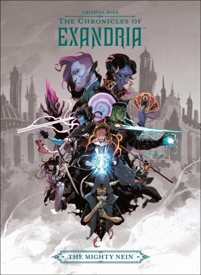 Critical Role: The Chronicles of Exandria the Mighty Nein (Hardcover)