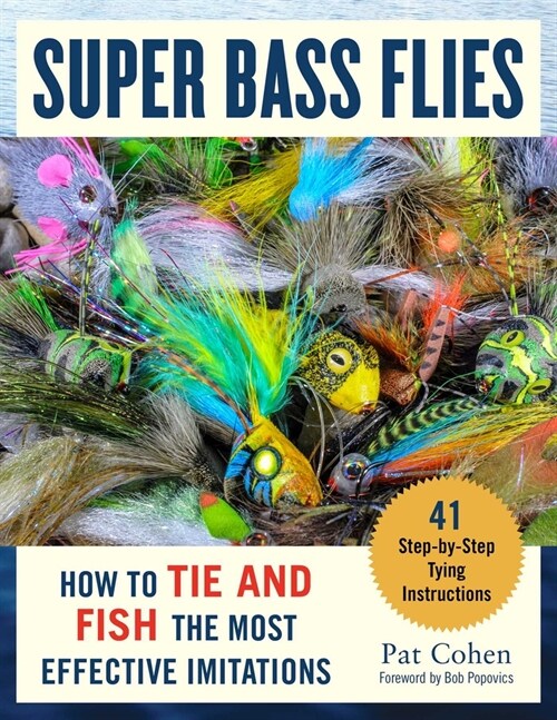 Super Bass Flies: How to Tie and Fish the Most Effective Imitations (Hardcover)