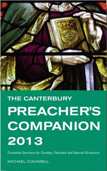 The Canterbury Preachers Companion 2013 (Paperback)