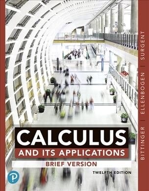 Calculus and Its Applications, Brief Version, Plus Mylab Math with Pearson Etext -- 24-Month Access Card Package [With Access Code] (Hardcover, 12)