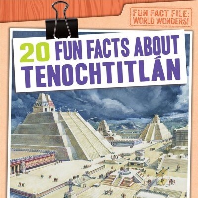 20 Fun Facts About Tenochtitl? (Paperback)