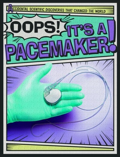 Oops! Its a Pacemaker! (Paperback)