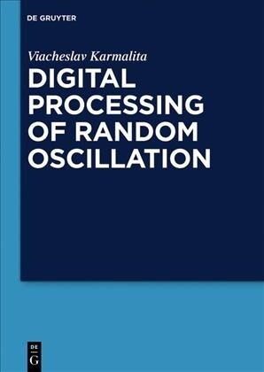 Digital Processing of Random Oscillations (Hardcover)