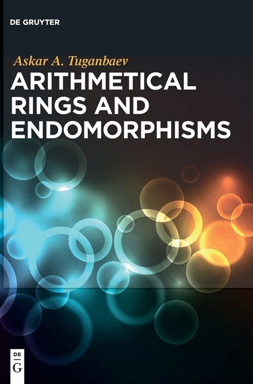 Arithmetical Rings and Endomorphisms (Hardcover)