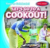 Let's Go to a Cookout! (Library Binding)
