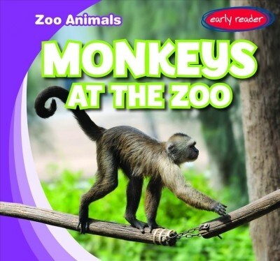 Monkeys at the Zoo (Library Binding)