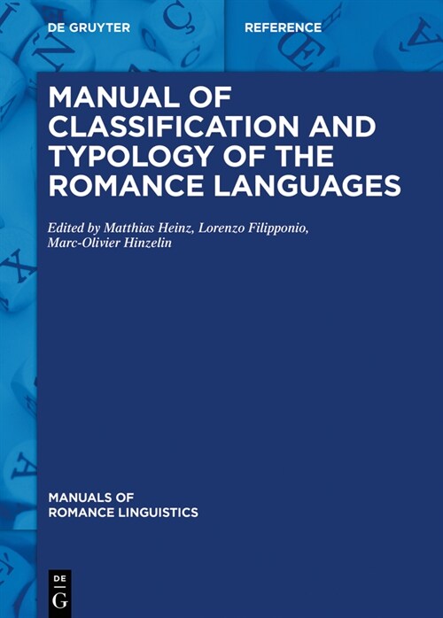 Manual of Classification and Typology of the Romance Languages (Hardcover)