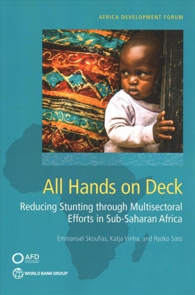 All Hands on Deck: Reducing Stunting Through Multisectoral Efforts in Sub-Saharan Africa (Paperback)