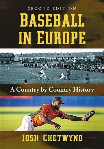 Baseball in Europe: A Country by Country History, 2D Ed. (Paperback)