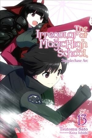 The Irregular at Magic High School, Vol. 13 (light novel) (Paperback)