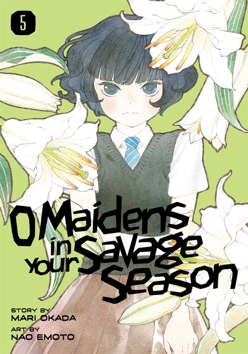 O Maidens in Your Savage Season 5 (Paperback)