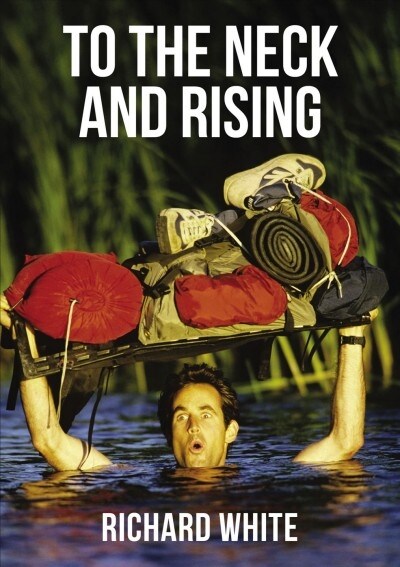 To the Neck and Rising (Hardcover)