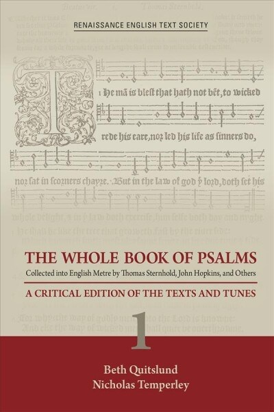 The Whole Book of Psalms Collected Into English Metre by Thomas Sternhold, John Hopkins, and Others: A Critical Edition of the Texts and Tunes 1 Volum (Hardcover)