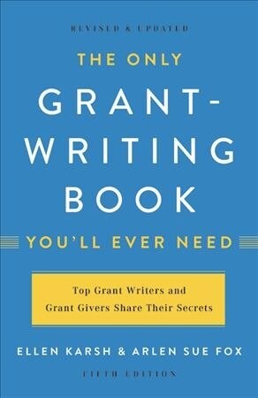 The Only Grant-Writing Book Youll Ever Need (Paperback, 5)