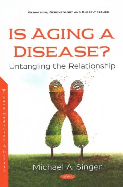 Is Aging a Disease? (Paperback)