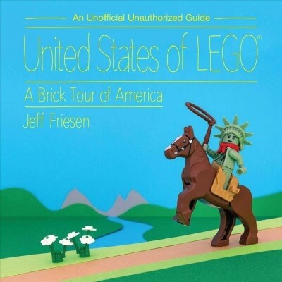 United States of Lego(r): A Brick Tour of America (Paperback)