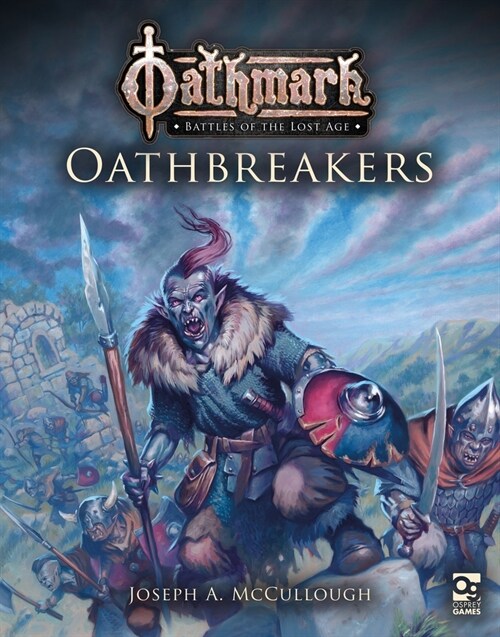 Oathmark: Oathbreakers (Paperback)