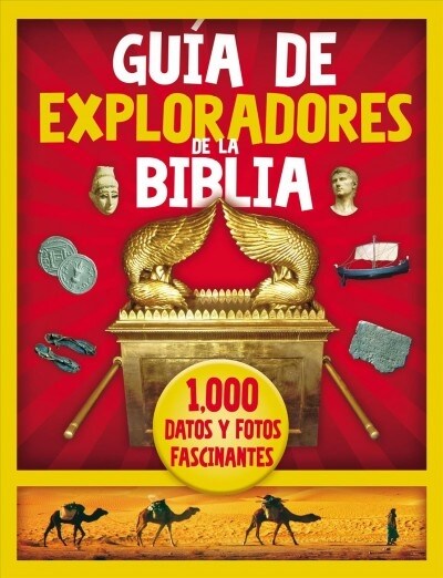 Gu? de Exploradores de la Biblia: 1000 Datos Y Fotos Fascinantes (Hardcover)