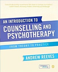 An Introduction to Counselling and Psychotherapy : From Theory to Practice (Paperback)