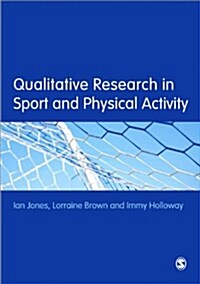 Qualitative Research in Sport and Physical Activity (Paperback)