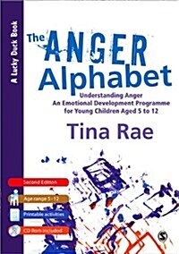 The Anger Alphabet : Understanding Anger - An Emotional Development Programme for Young Children aged 6-12 (Paperback, 2 Revised edition)