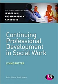 Continuing Professional Development in Social Care (Paperback)