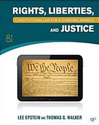 Rights, Liberties, and Justice: Constitutional Law for a Changing America (Paperback, 8)