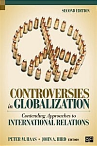 Controversies in Globalization: Contending Approaches to International Relations (Paperback, 2, Updated)